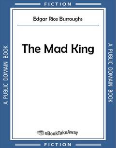 The Mad King