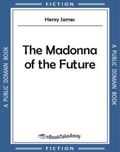 The Madonna of the Future