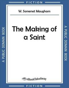 The Making of a Saint