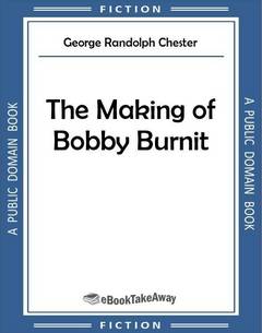 The Making of Bobby Burnit