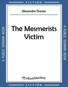 The Mesmerists Victim