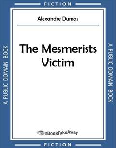 The Mesmerists Victim