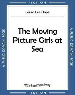 The Moving Picture Girls at Sea