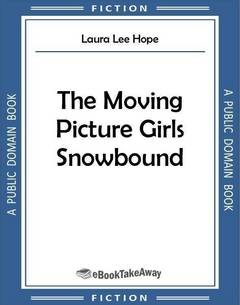 The Moving Picture Girls Snowbound