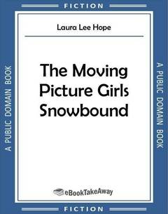 The Moving Picture Girls Snowbound