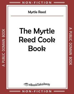 The Myrtle Reed Cook Book