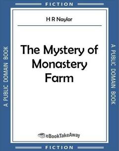 The Mystery of Monastery Farm