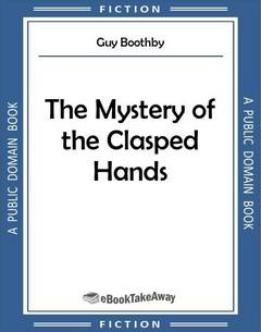 The Mystery of the Clasped Hands