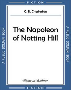 The Napoleon of Notting Hill