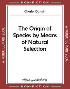 The Origin of Species by Means of Natural Selection