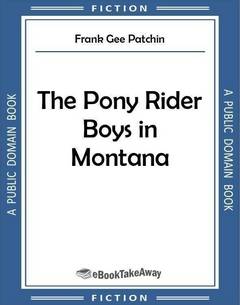 The Pony Rider Boys in Montana