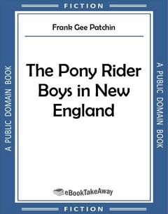 The Pony Rider Boys in New England