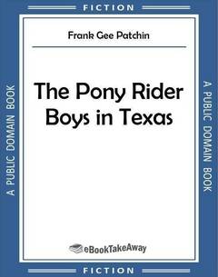The Pony Rider Boys in Texas