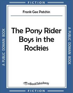 The Pony Rider Boys in the Rockies