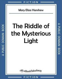 The Riddle of the Mysterious Light