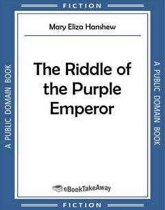 The Riddle of the Purple Emperor