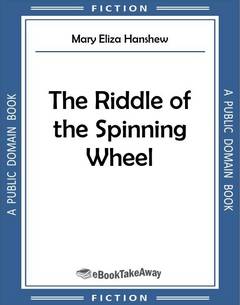 The Riddle of the Spinning Wheel