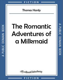 The Romantic Adventures of a Milkmaid