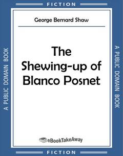 The Shewing-up of Blanco Posnet
