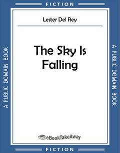 The Sky Is Falling