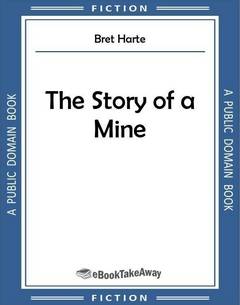 The Story of a Mine