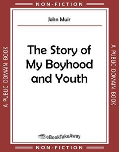 The Story of My Boyhood and Youth