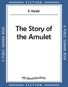 The Story of the Amulet