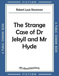 The Strange Case of Dr Jekyll and Mr Hyde