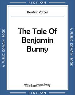 The Tale Of Benjamin Bunny