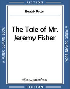 The Tale of Mr. Jeremy Fisher