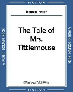 The Tale of Mrs. Tittlemouse