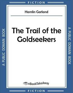 The Trail of the Goldseekers