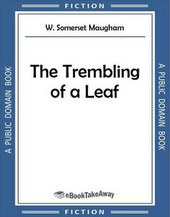 The Trembling of a Leaf