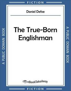 The True-Born Englishman