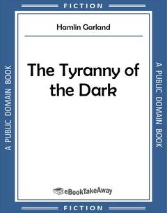The Tyranny of the Dark
