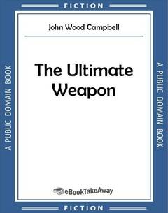 The Ultimate Weapon