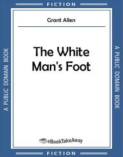 The White Man's Foot