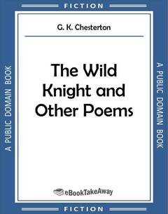 The Wild Knight and Other Poems