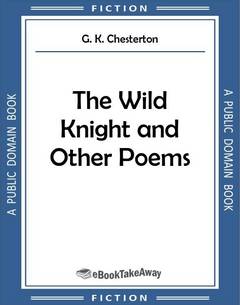 The Wild Knight and Other Poems