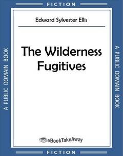 The Wilderness Fugitives