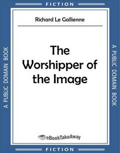 The Worshipper of the Image