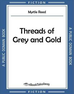 Threads of Grey and Gold