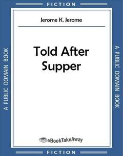 Told After Supper