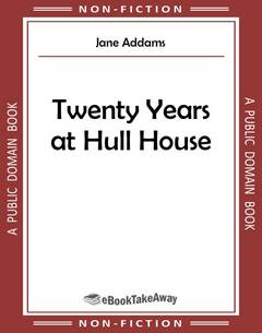 Twenty Years at Hull House