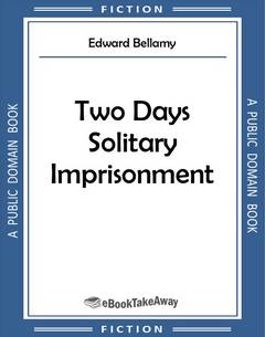 Two Days Solitary Imprisonment