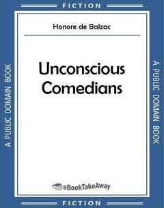 Unconscious Comedians