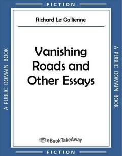 Vanishing Roads and Other Essays