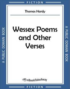 Wessex Poems and Other Verses