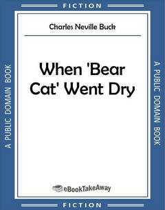 When 'Bear Cat' Went Dry