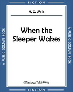 When the Sleeper Wakes